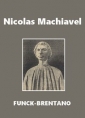Livre audio: Frantz Funck-Brentano - Nicolas Machiavel