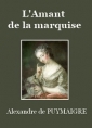 Livre audio: Alexandre de Puymaigre - L'Amant de la marquise
