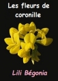 Livre audio: Lili Bégonia ''lili'' - Les fleurs de coronille