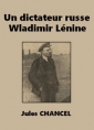 Livre audio: Jules Chancel - Un dictateur russe : Wladimir Lénine