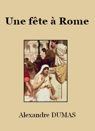 Illustration: Une fête à Rome - Alexandre Dumas
