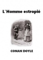 Livre audio: Arthur Conan Doyle - L'Homme estropié