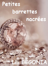 Illustration: Petites barrettes nacrées - Lili Bégonia ''lili''