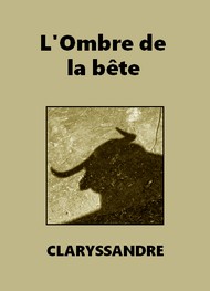 Illustration: L'Ombre de la bête - Claryssandre