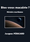 Jacques Péricard: Etes-vous macaïste ?