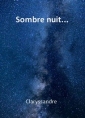 Livre audio: Claryssandre - Sombre nuit...