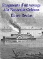 Elisée Reclus: Fragments d'un voyage à la Nouvelle Orléans Partie 2