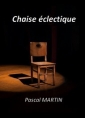 Livre audio: Pascal Martin - Chaise éclectique