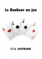 Livre audio: E.t.a. Hoffmann - Le Bonheur au jeu