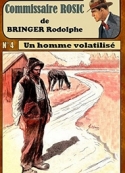 Rodolphe Bringer: Un homme volatilisé