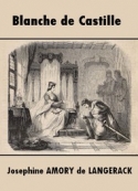 Joséphine Amory de langerack: Blanche de Castille