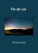 Claryssandre: Fin de vie