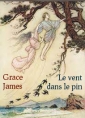 Livre audio: Grace James - Le vent dans le pin