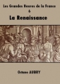 Livre audio: Octave Aubry - Les Grandes Heures de la France-6 La Renaissance