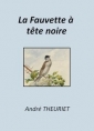 André Theuriet: La Fauvette à tête noire