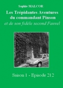 Sophie Malcor: Les Trépidantes Aventures du commandant Pinson-Episode 212
