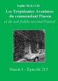 Livre audio: Sophie Malcor - Les Trépidantes Aventures du commandant Pinson-Episode 213