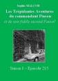 Livre audio: Sophie Malcor - Les Trépidantes Aventures du commandant Pinson-Episode 215