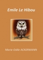 Livre audio: Marie Odile Ackermann - Emile Le Hibou