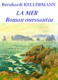 Illustration: La Mer, roman ouessantin - Bernhardt Kellermann