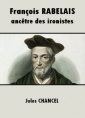 Livre audio: Jules Chancel - François Rabelais, ancêtre des ironistes