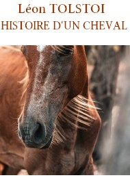 Illustration: Histoire d‘un cheval - léon tolstoï