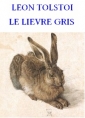 Livre audio: léon tolstoï - Le Lièvre gris
