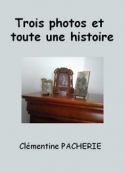 Clémentine Pacherie: Trois photos et toute une histoire