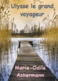 Livre audio: Marie Odile Ackermann - Ulysse Le Grand Voyageur