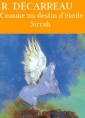Livre audio: Rachel Decarreau - Comme un destin d'étoile Sirrah (fantastique)