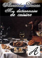 Livre audio: Alexandre Dumas - Mon dictionnaire de cuisine-A