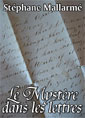 Stéphane Mallarmé: Le Mystère, dans les Lettres